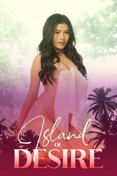 Island of Desire (2022). Zdravotní sestra je přidělena k práci na ostrově Isla Bato, kde se muži chovají k ženám chlípně. Když zažije šílenství lidí, plánuje, jak se z ostrova dostat.