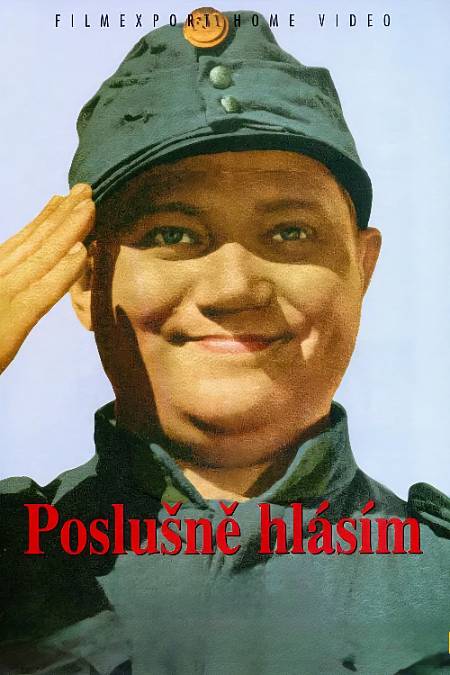 Dobrý voják Švejk a Poslušně hlásím